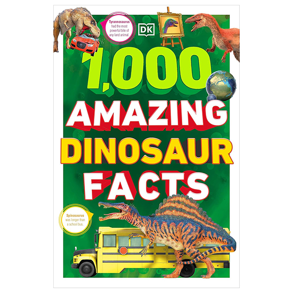 1,000 amazing dinosaur facts