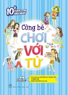 10' cùng con mỗi ngày - cùng bé chơi với từ