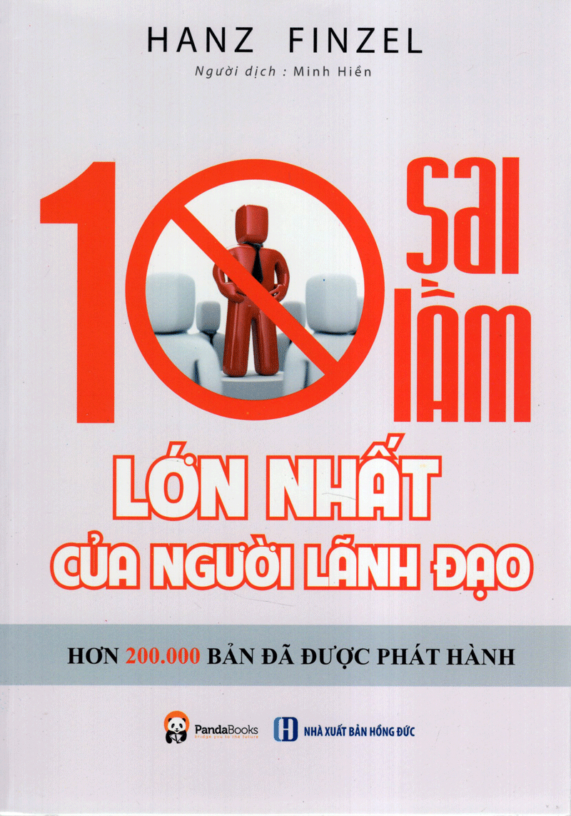 10 sai lầm lớn nhất của người lãnh đạo - Ảnh 2