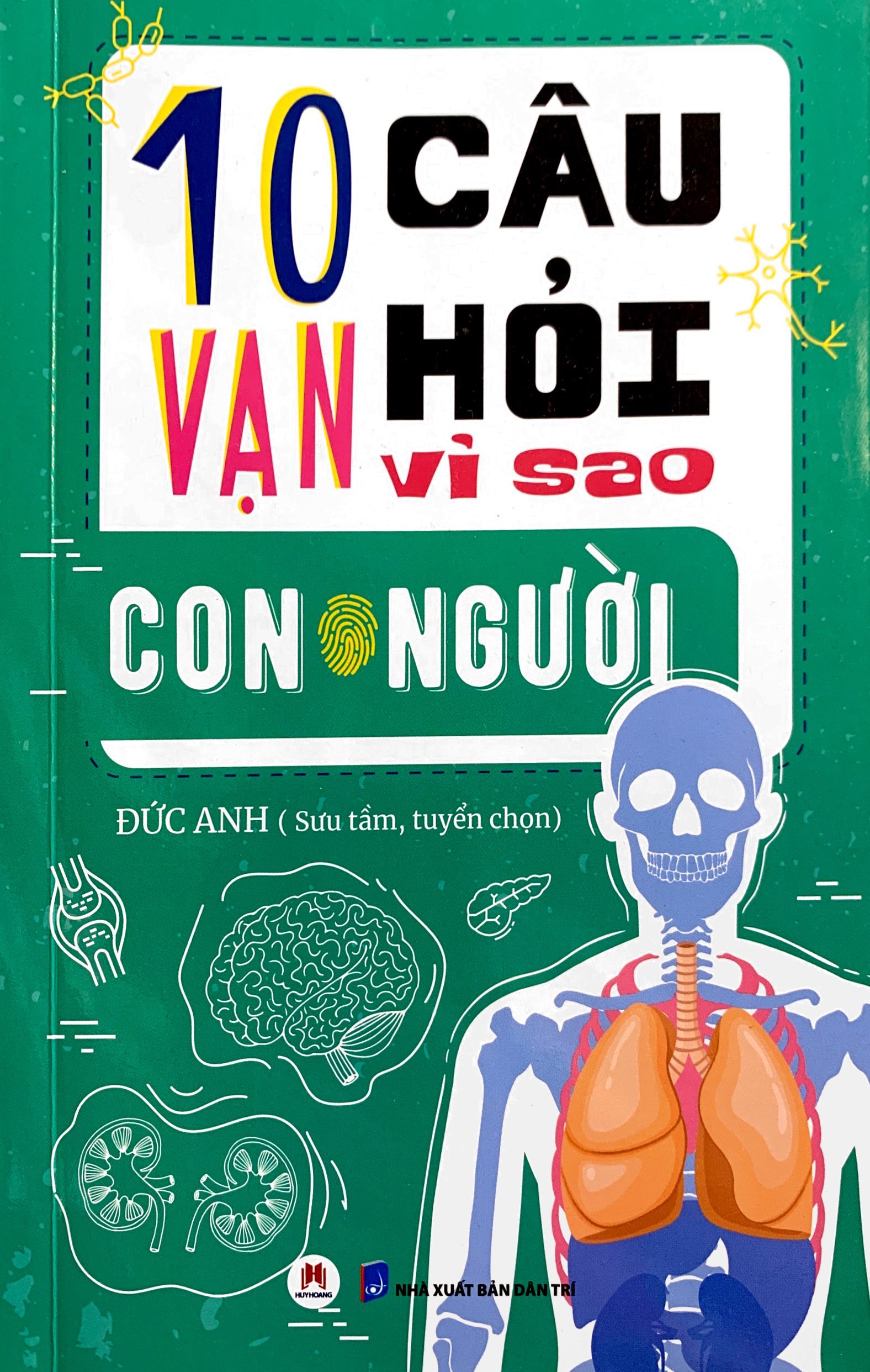 10 vạn câu hỏi vì sao? - con người (tái bản 2023) - Ảnh 2