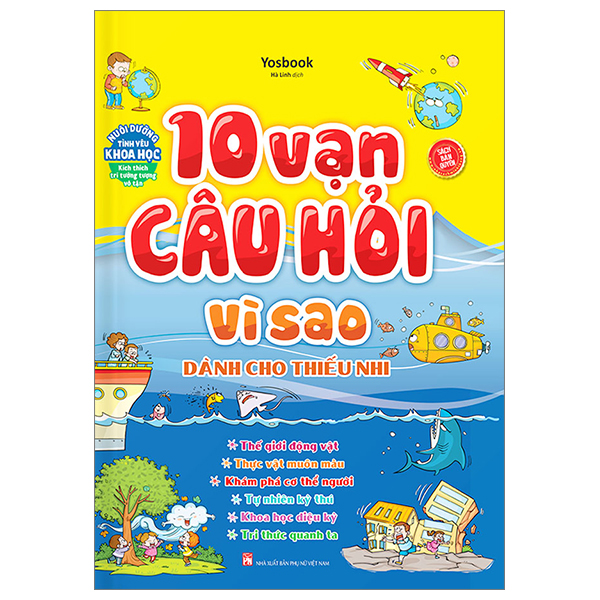 10 vạn câu hỏi vì sao dành cho thiếu nhi - bìa cứng