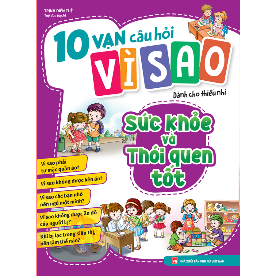 10 Vạn Câu Hỏi Vì Sao Dành Cho Thiếu Nhi - Sức Khỏe Và Thói Quen Tốt (Tái Bản 2025) - Ảnh 2