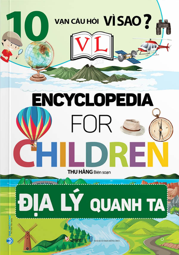 10 vạn câu hỏi vì sao? - địa lý quanh ta - Ảnh 2