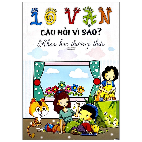 10 vạn câu hỏi vì sao - khoa học thường thức