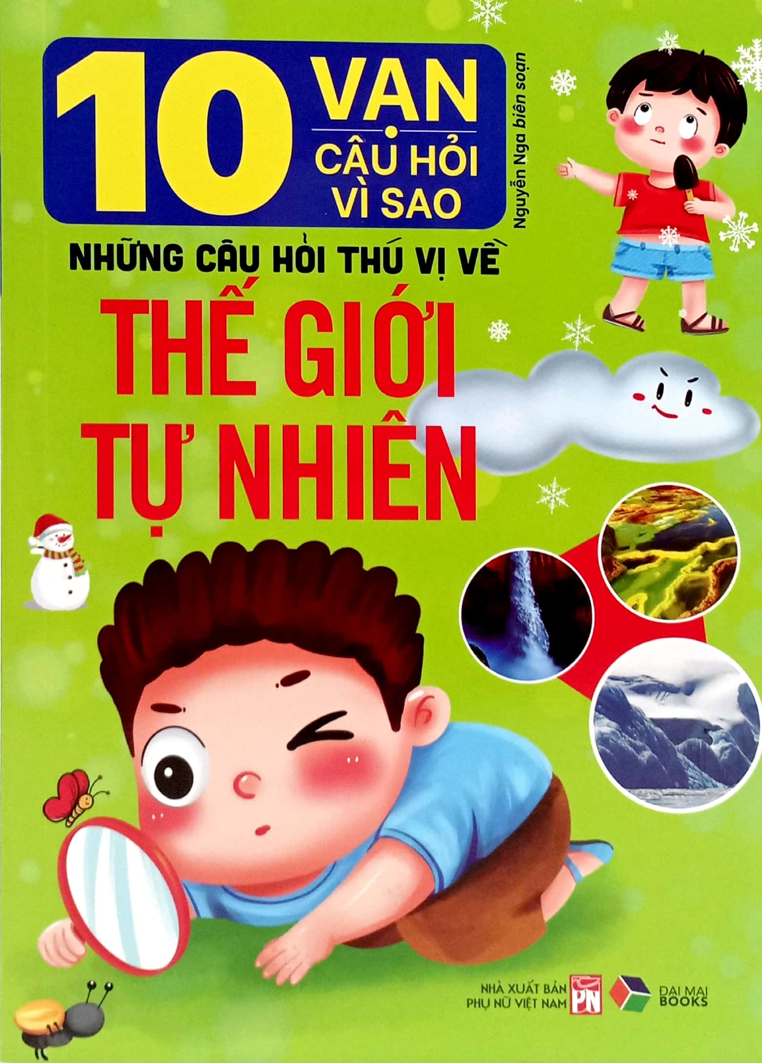 10 vạn câu hỏi vì sao-những câu hỏi thú vị về thế giới tự nhiên - Ảnh 2