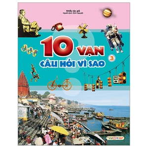 10 vạn câu hỏi vì sao - tập 3 - Ảnh 2