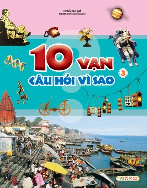 10 vạn câu hỏi vì sao - tập 3 - Ảnh 3