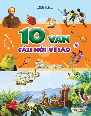 10 vạn câu hỏi vì sao - tập 4 - Ảnh 3