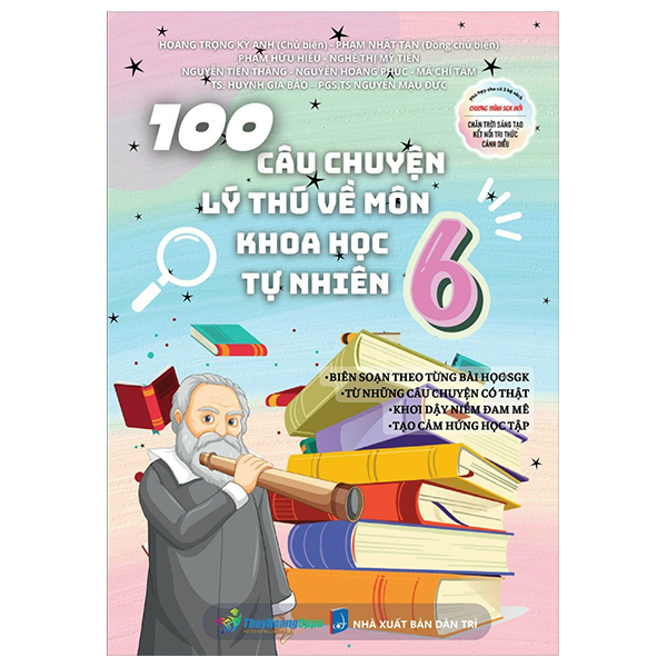 100 câu chuyện lý thú về môn khoa học tự nhiên 6