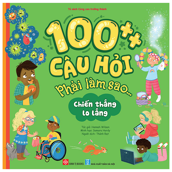 100++ câu hỏi phải làm sao... - chiến thắng lo lắng