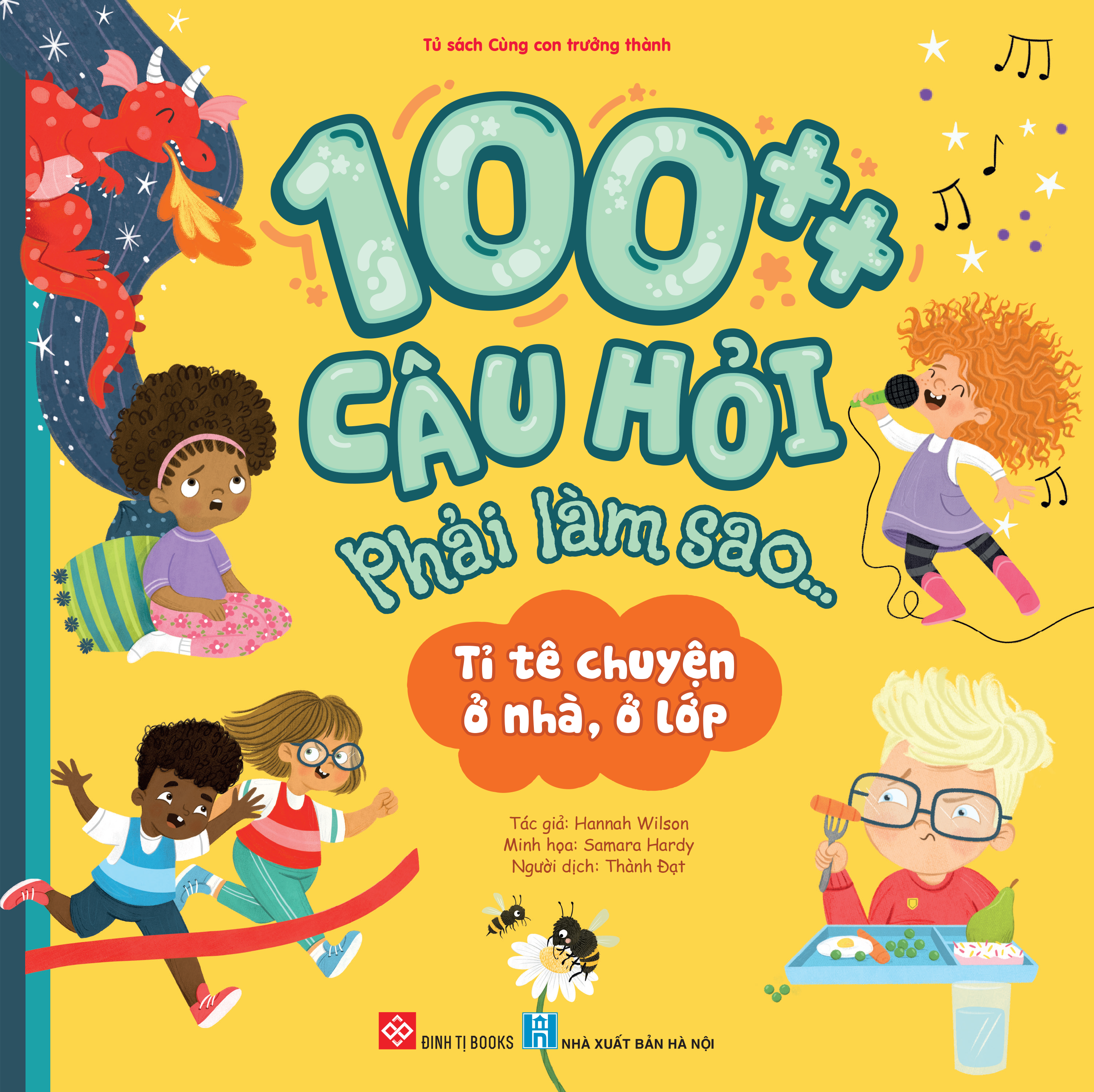 100++ câu hỏi phải làm sao... - tỉ tê chuyện ở nhà, ở lớp - Ảnh 2