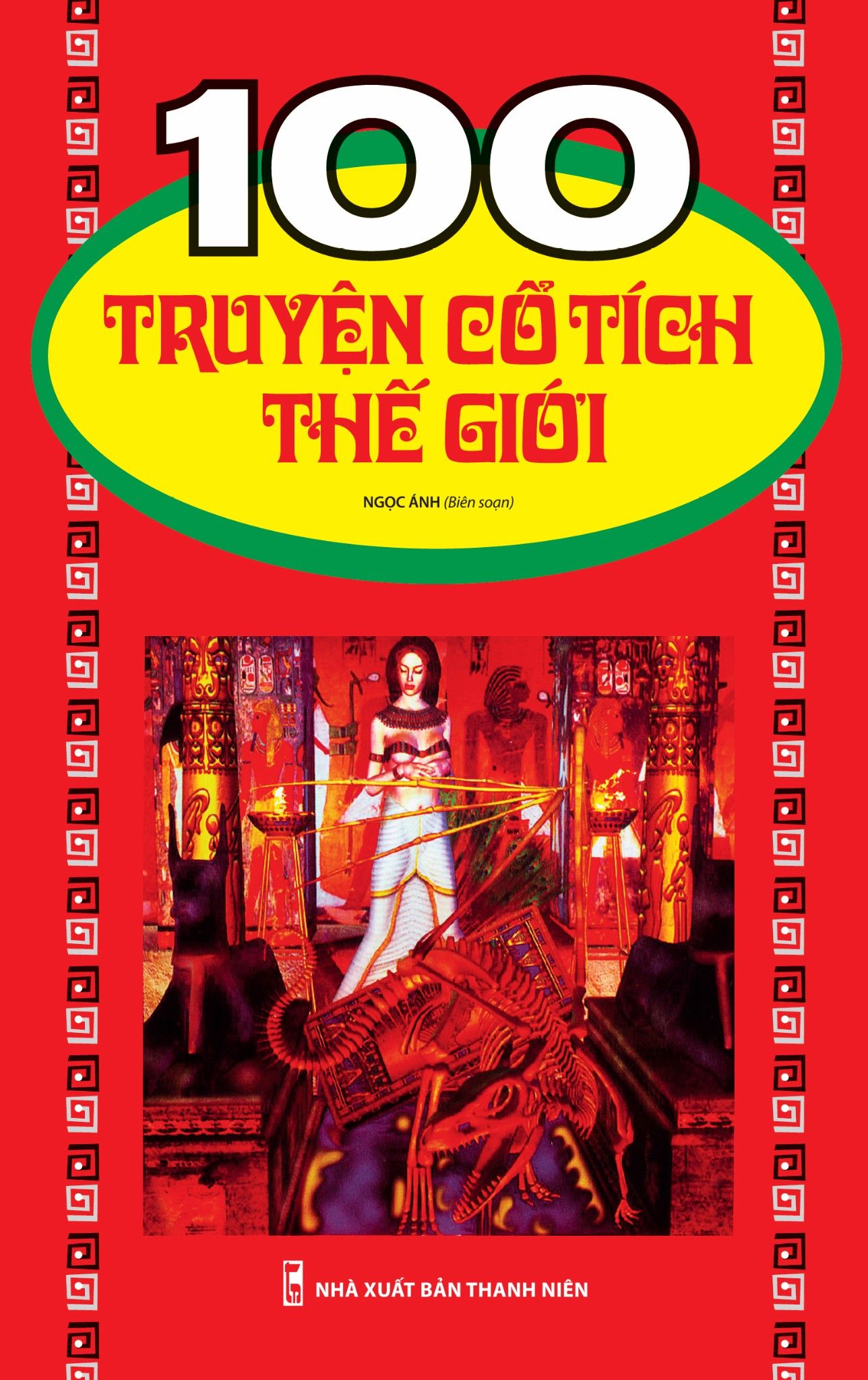 100 truyện cổ tích thế giới (tái bản 2023) - Ảnh 2