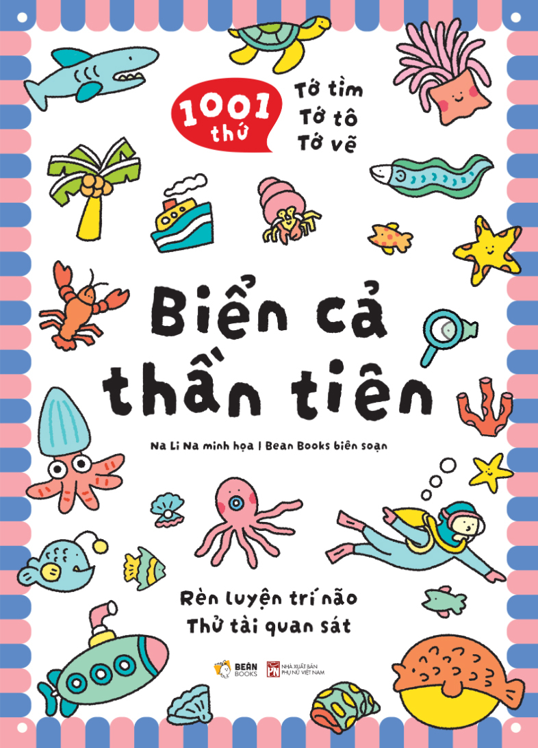 1001 Thứ Tớ Tìm-Tớ Tô-Tớ Vẽ - Biển Cả Thần Tiên - Ảnh 2