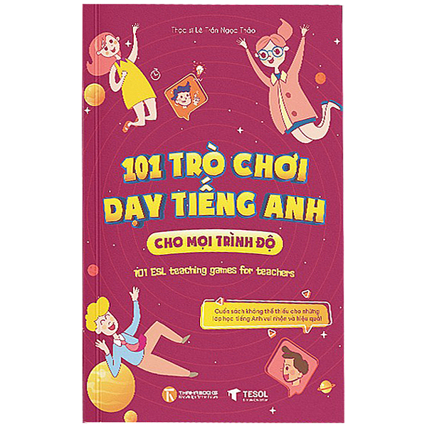 101 trò chơi dạy tiếng anh cho mọi trình độ