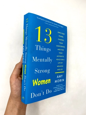 13 things mentally strong women don't do - Ảnh 13