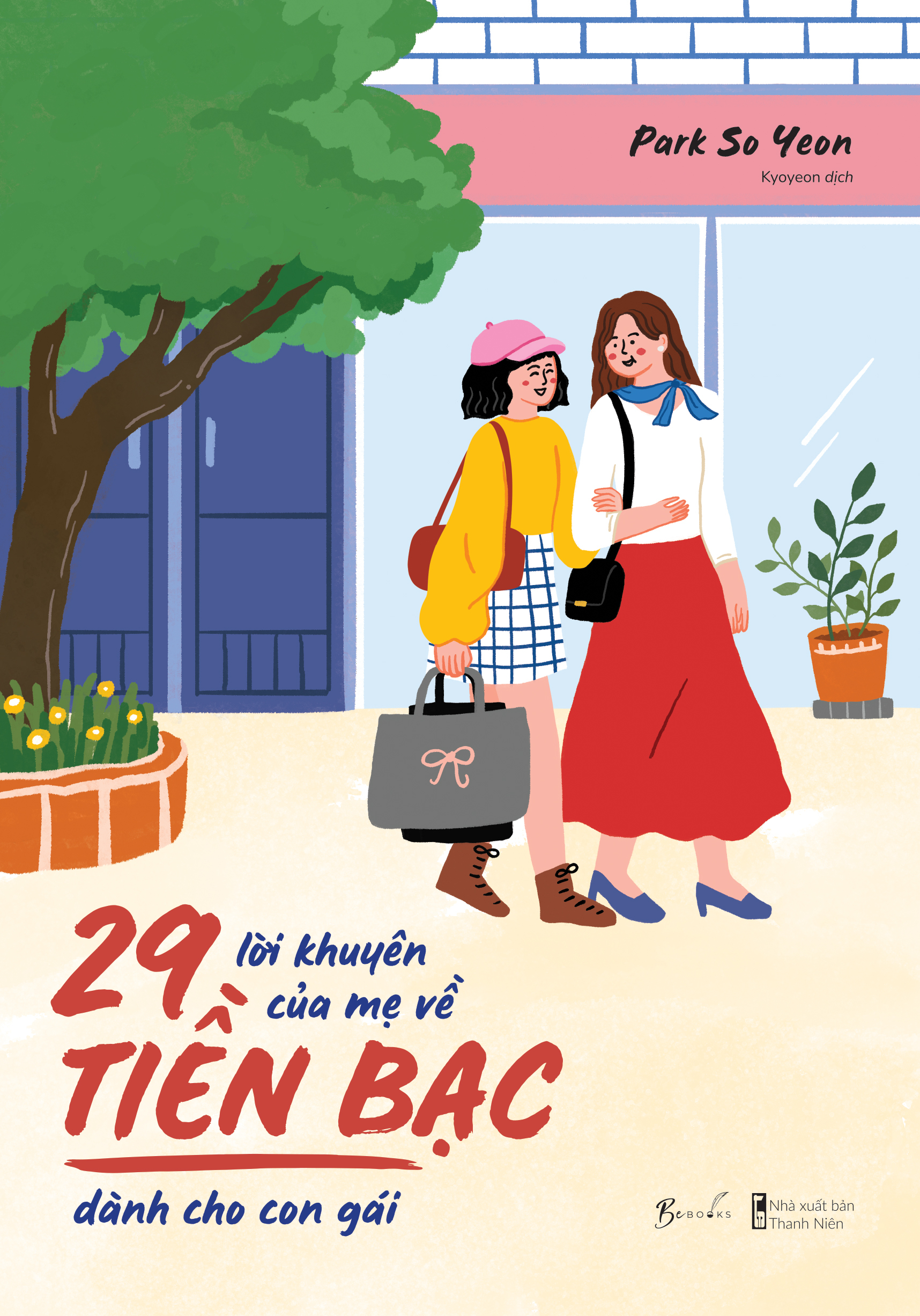 29 lời khuyên của mẹ về tiền bạc dành cho con gái - Ảnh 2