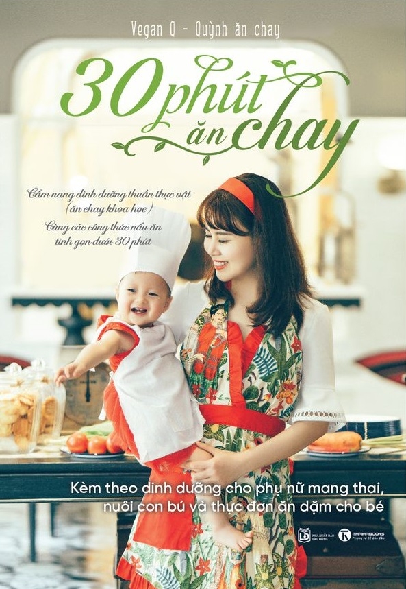 30 phút ăn chay: cẩm nang dinh dưỡng thuần thực vật - Ảnh 2