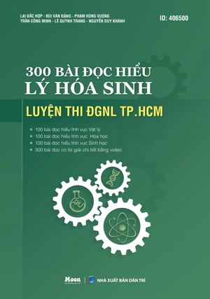 300 bài đọc hiểu lý hoá sinh luyện thi đgnl tp.hcm - Ảnh 2