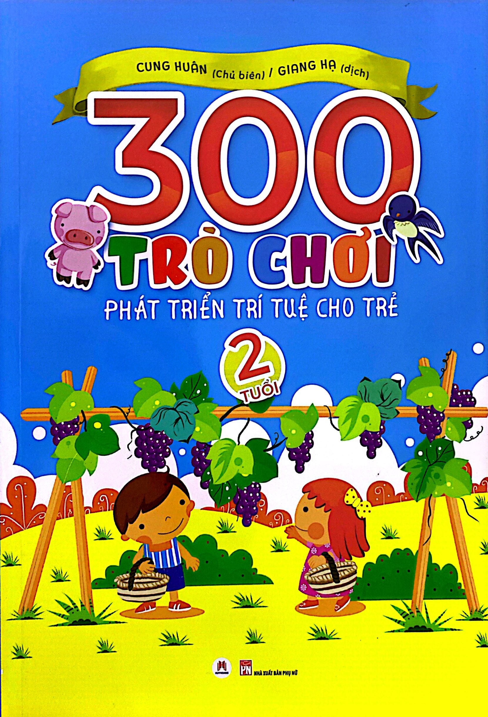 300 trò chơi phát triển trí tuệ cho trẻ 2 tuổi (tái bản 2019) - Ảnh 2