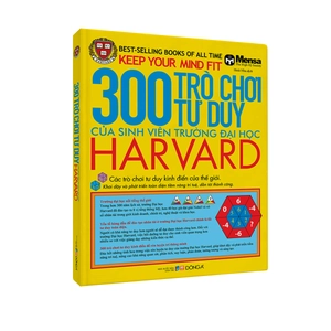 300 trò chơi tư duy của sinh viên trường đại học harvard (tái bản 2022) - Ảnh 2