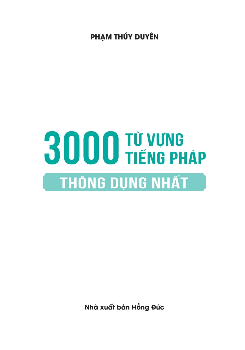 3000 Từ Vựng Tiếng Pháp Thông Dụng Nhất - Ảnh 4