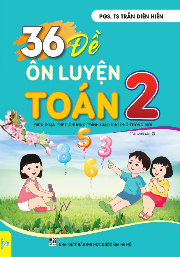 36 đề ôn luyện toán 2 - Ảnh 2