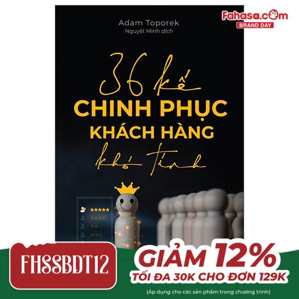 36 kế chinh phục khách hàng khó tính