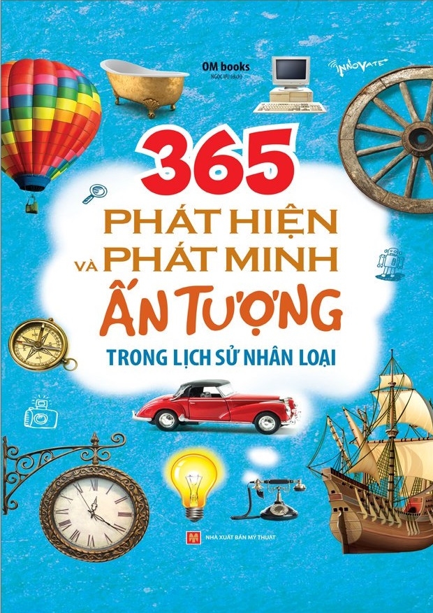 365 phát hiện và phát minh ấn tượng trong lịch sử nhân loại