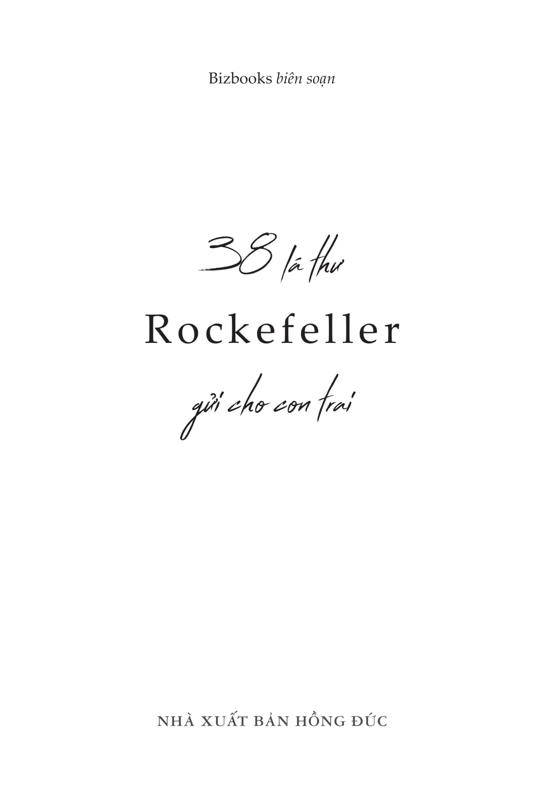 38 Lá Thư Rockefeller Gửi Cho Con Trai (Tái Bản 2025) - Ảnh 2