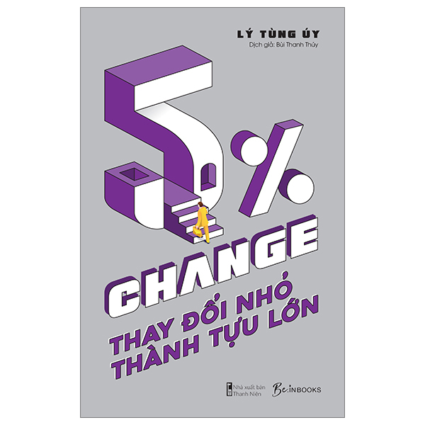 5% change - thay đổi nhỏ, thành tựu lớn