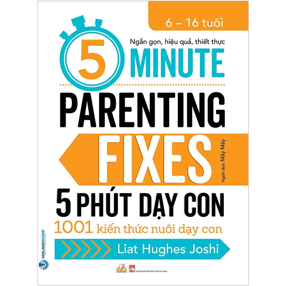 5 phút dạy con - 5 minute parenting fixes - Ảnh 2