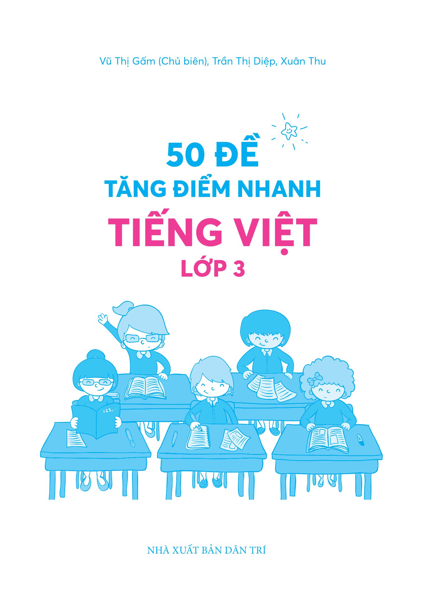 50 đề tăng điểm nhanh tiếng việt - lớp 3 - học nhẹ nhàng - dễ dàng điểm cao - Ảnh 2