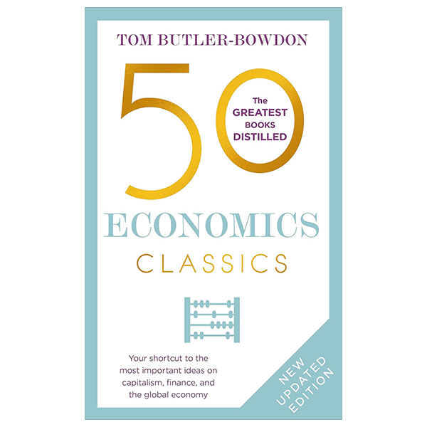 50 economics classics: revised edition