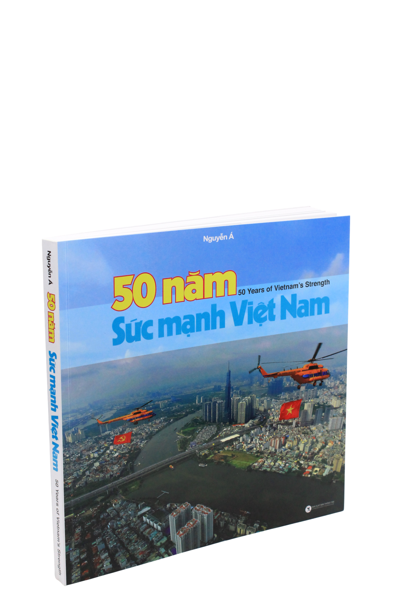 50 Năm Sức Mạnh Việt Nam - Ảnh 2