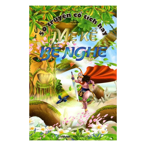 50 truyện cổ tích hay mẹ kể bé nghe - Ảnh 2