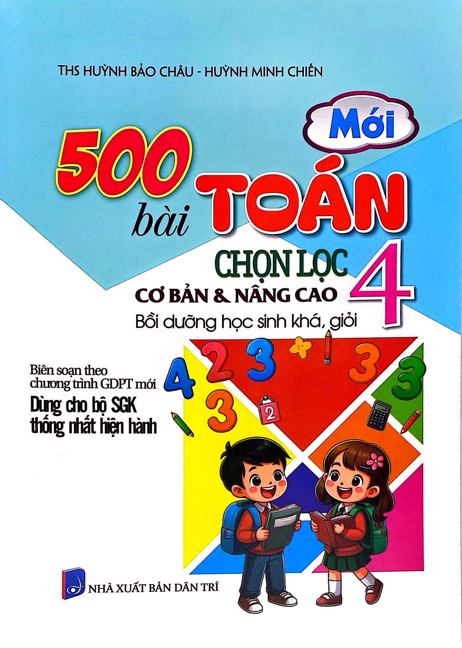 500 Bài Toán Chọn Lọc Cơ Bản Và Nâng Cao 4 - Bồi Dưỡng Học Sinh Khá, Giỏi - Ảnh 2