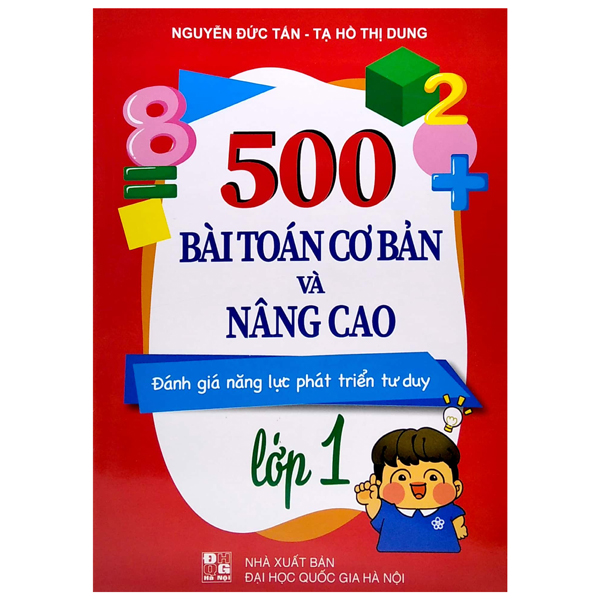 500 bài toán cơ bản và nâng cao lớp 1 - đánh giá năng lực phát triển tư duy