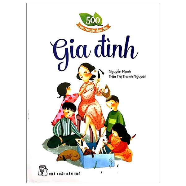 500 câu chuyện đạo đức - gia đình