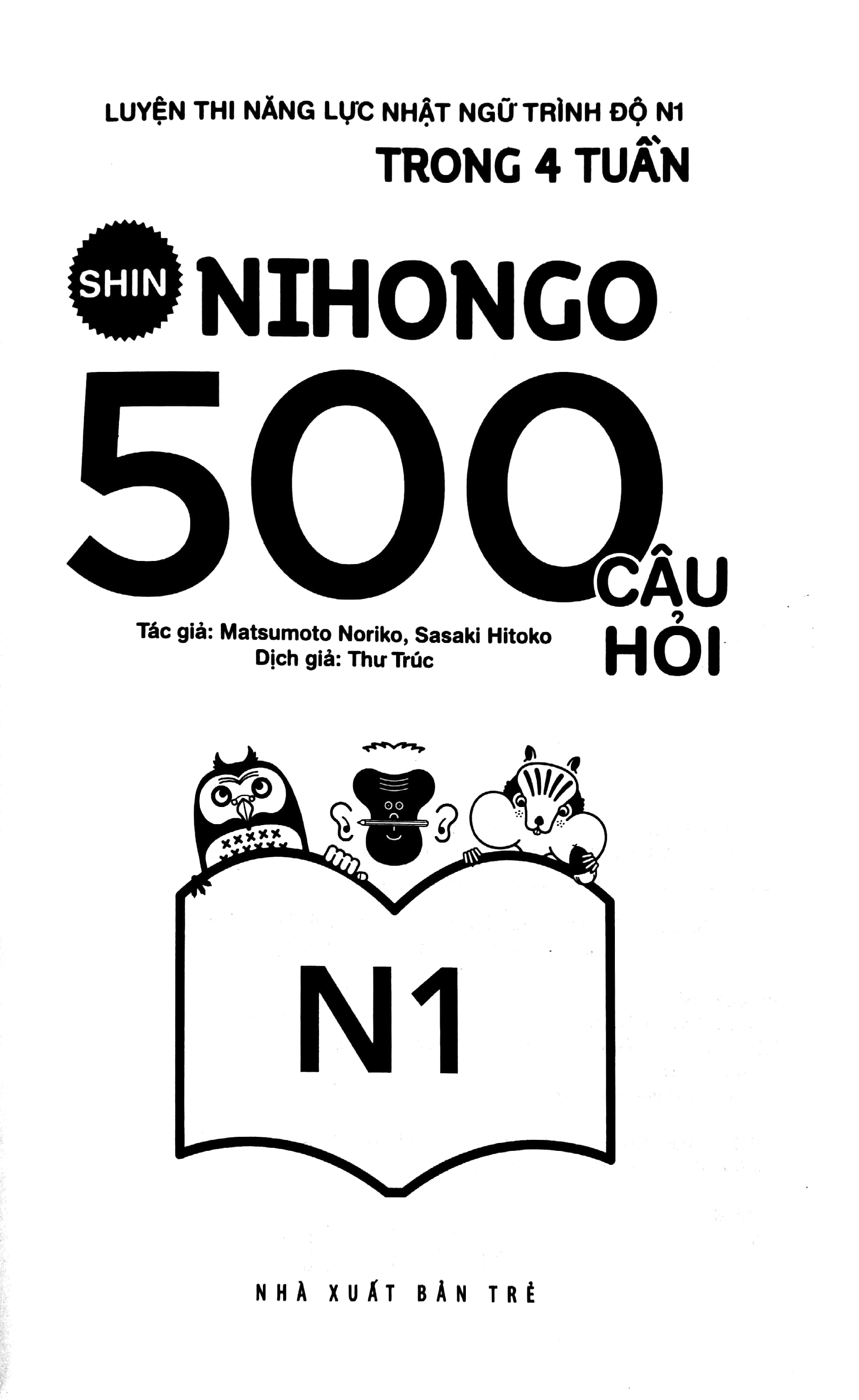 500 câu hỏi luyện thi năng lực nhật ngữ - trình độ n1 (tái bản 2023) - Ảnh 3