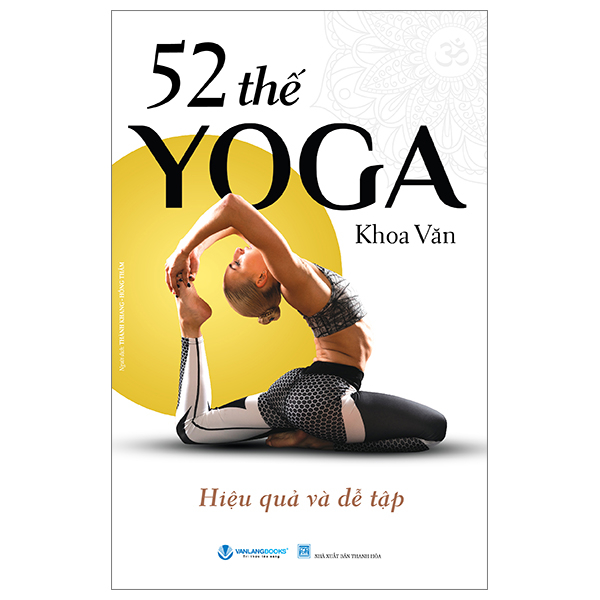 52 thế yoga hiệu quả và dễ tập (tái bản 2024)