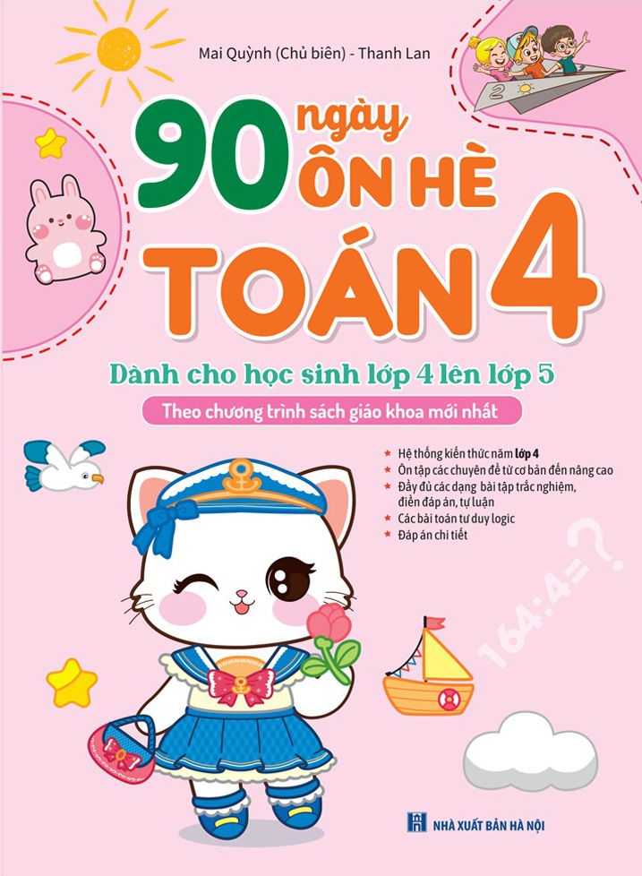 90 Ngày Ôn Hè Toán 4 - Dành Cho Học Sinh Lớp 4 Lên Lớp 5 - Ảnh 3
