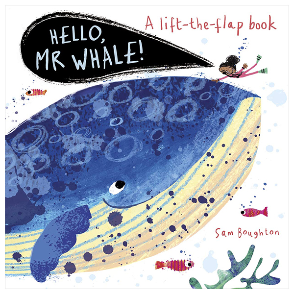 a lift the flat book - hello, mr whale!