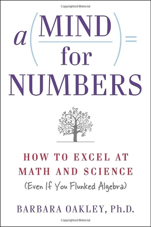 a mind for numbers: how to excel at math and science (even if you flunked algebra) - Ảnh 2