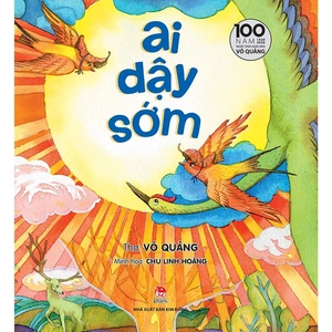 ai dậy sớm - ấn bản kỉ niệm 100 năm ngày sinh nhà văn võ quảng - Ảnh 3