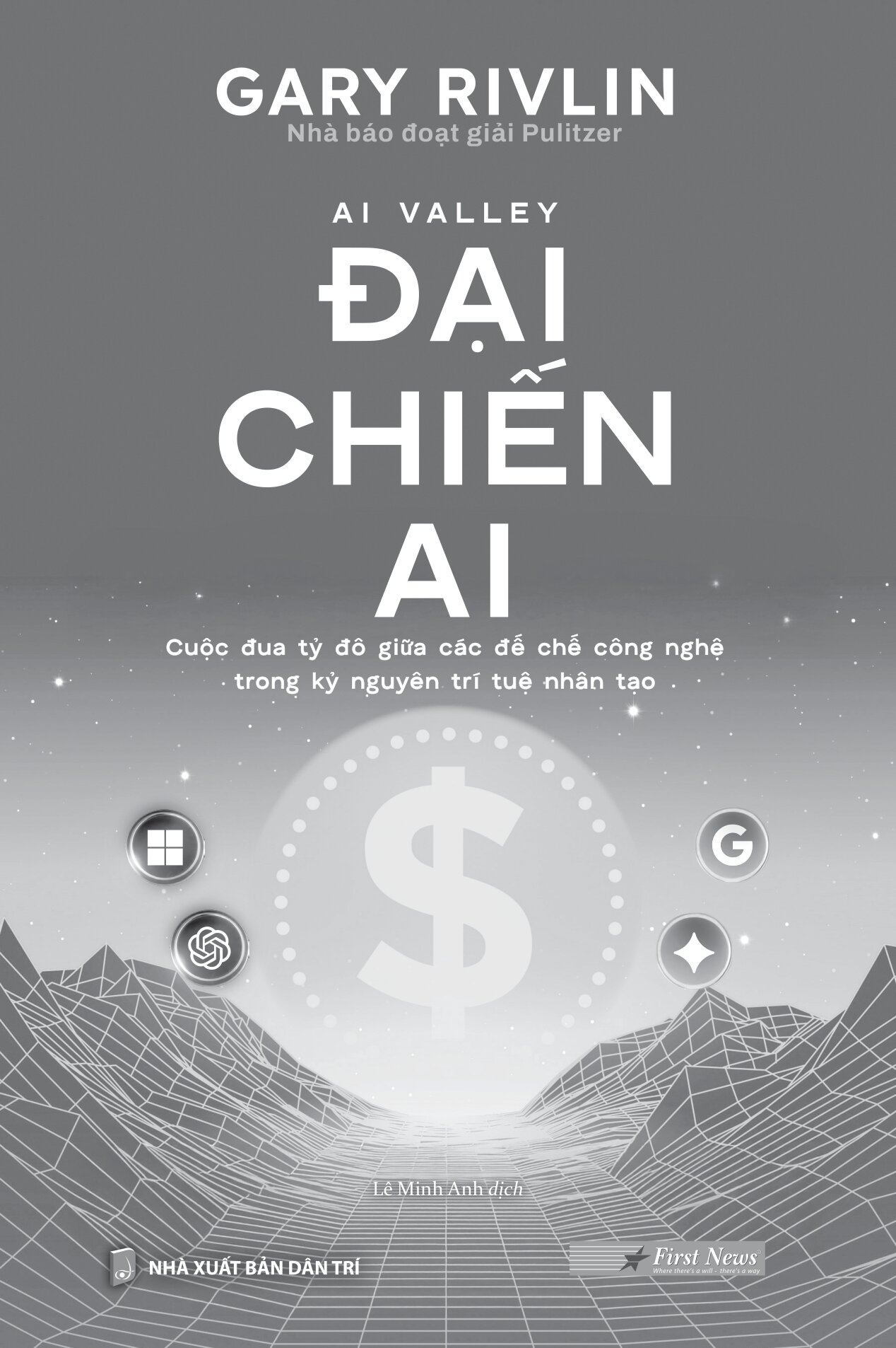 AI Valley - Đại Chiến AI - Cuộc Đua Tỷ Đô Giữa Các Đế Chế Công Nghệ Trong Kỷ Nguyên Trí Tuệ Nhân Tạo - Ảnh 4