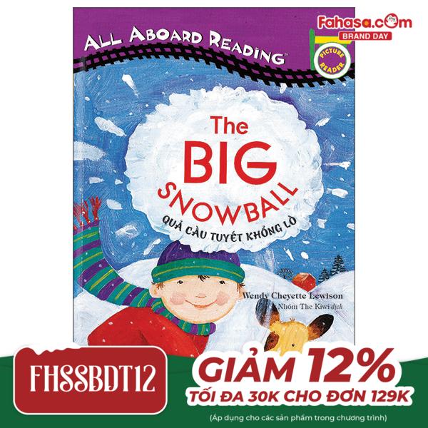 all aboard reading - the big snowball - quả cầu tuyết khổng lồ