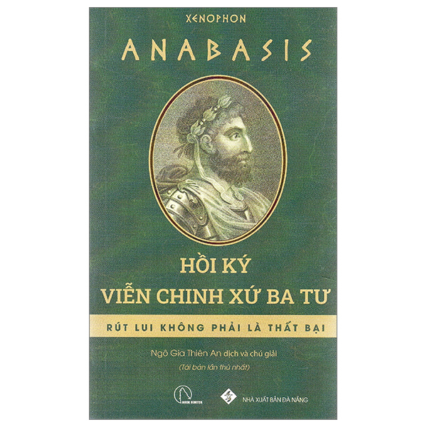 anabasis - hồi ký viễn chinh xứ ba tư (tái bản 2024)