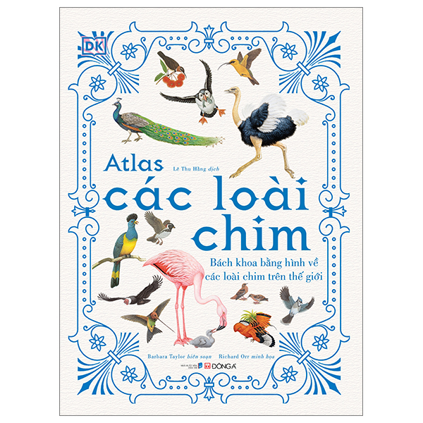 atlas các loài chim - bách khoa bằng hình về các loài chim trên thế giới