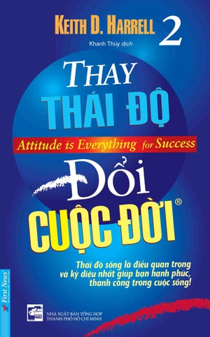 attitude is everything for success - thay thái độ đổi cuộc đời - tập 2 (tái bản 2023) - Ảnh 3