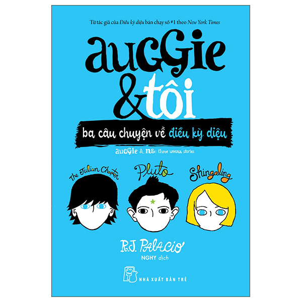 auggie & tôi: ba câu chuyện về điều kỳ diệu